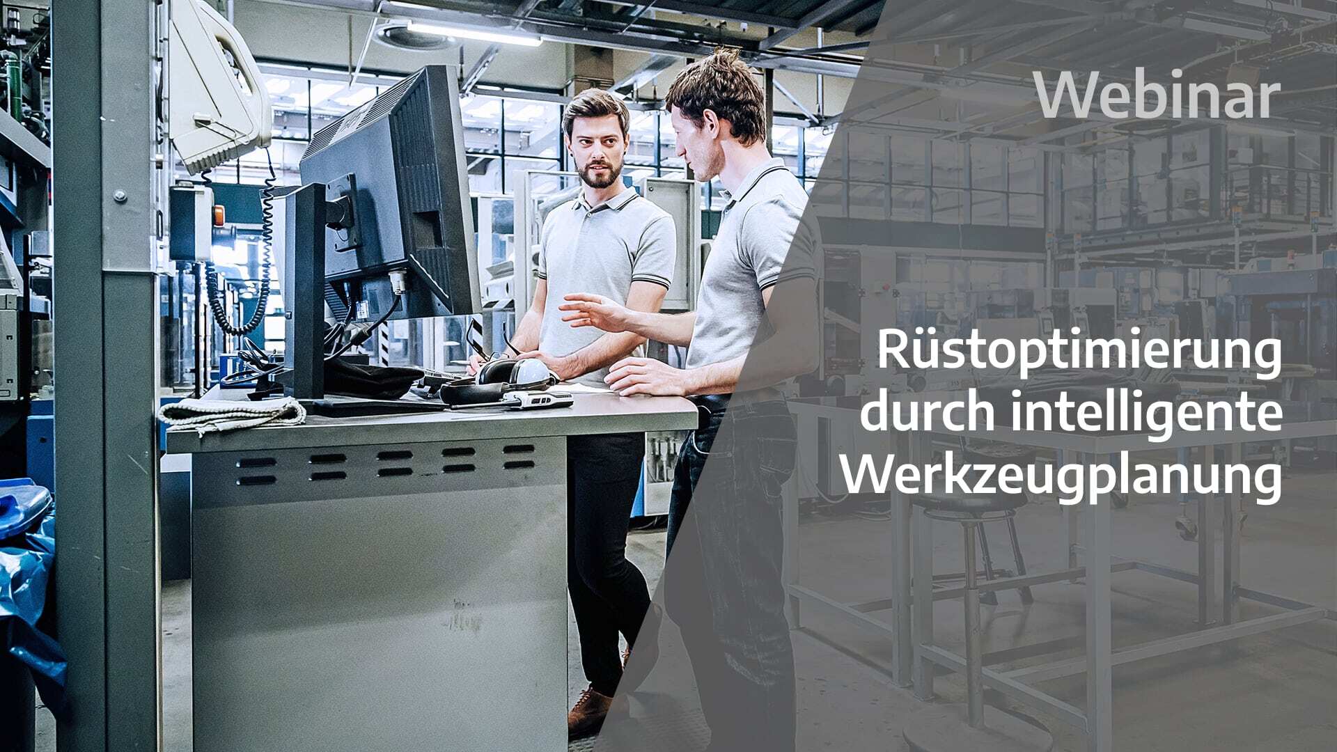 Webcast Ruestoptimierung durch intelligente Werkzeugplanung