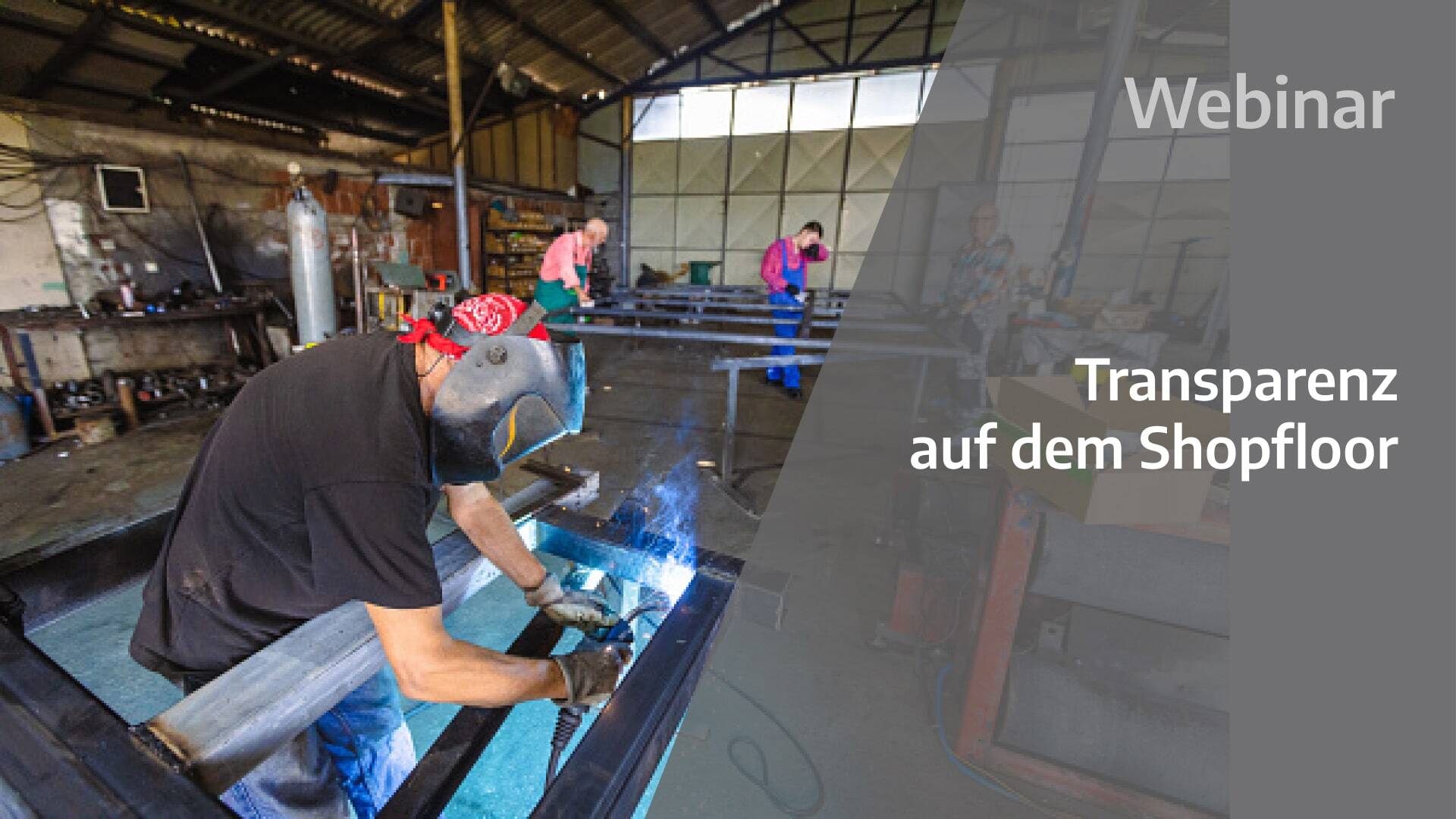 Webcast Transparenz auf dem Shopfloor